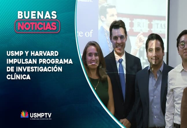 USMP Y HARVARD IMPULSAN PROGRAMA DE INVESTIGACIÓN CLÍNICA